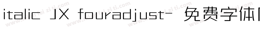 italic JX fouradjust字体转换